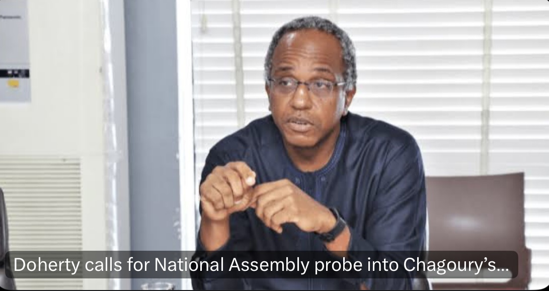 Probe Chagoury’s GCON Honour, Doherty Charges National Assembly